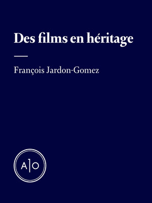 cover image of Des films en héritage
